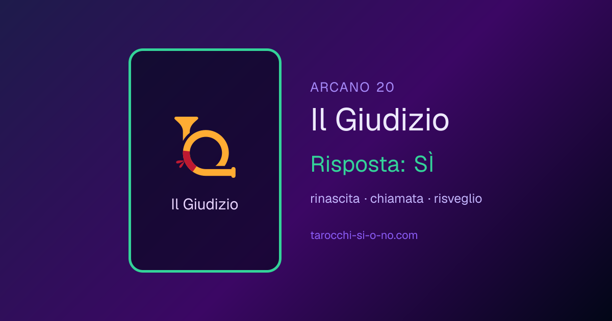 Il Giudizio, arcano 20 dei tarocchi: in una lettura sì o no significa SÌ
