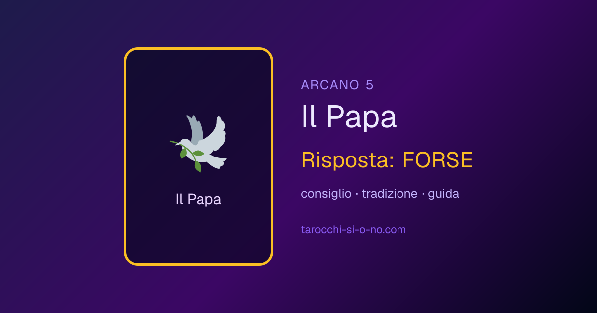 Il Papa, arcano 5 dei tarocchi: in una lettura sì o no significa FORSE